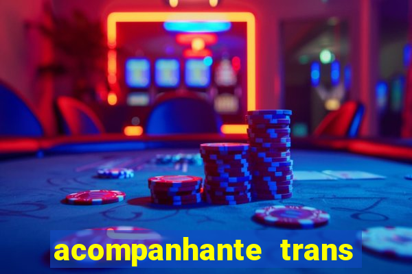 acompanhante trans de santos